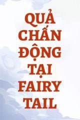 Quả Chấn Động Tại Fairy Tail audio mới nhất