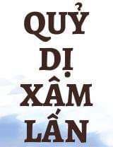 Quỷ Dị Xâm Lấn audio mới nhất