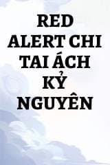 Red Alert Chi Tai Ách Kỷ Nguyên
