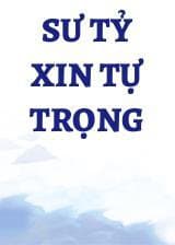 Sư Tỷ Xin Tự Trọng