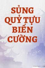 Sủng Quỷ Tựu Biến Cường