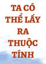 Ta Có Thể Lấy Ra Thuộc Tính