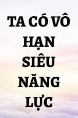 Ta có vô hạn Siêu Năng Lực
