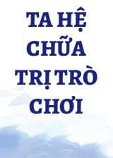 Ta Hệ Chữa Trị Trò Chơi