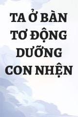 Ta ở Bàn Tơ động dưỡng con nhện