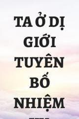 Ta Ở Dị Giới Tuyên Bố Nhiệm Vụ