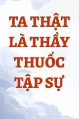 Ta Thật Là Thầy Thuốc Tập Sự