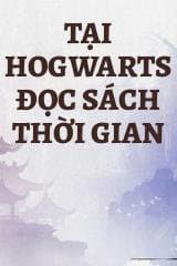 Tại Hogwarts Đọc Sách Thời Gian audio mới nhất