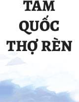 Tam Quốc Thợ Rèn