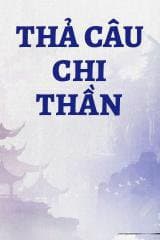 Thả Câu Chi Thần