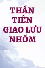 Thần Tiên Giao Lưu Nhóm audio mới nhất