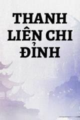 Thanh Liên Chi Đỉnh audio mới nhất