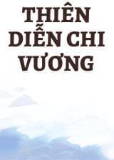 Thiên Diễn Chi Vương