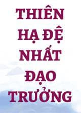 Thiên Hạ Đệ Nhất Đạo Trưởng