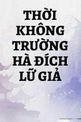 Thời Không Trường Hà Đích Lữ Giả audio mới nhất