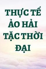 Thực Tế Ảo Hải Tặc Thời Đại audio mới nhất
