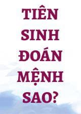 Tiên Sinh Đoán Mệnh Sao?