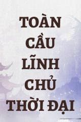 Toàn Cầu Lĩnh Chủ Thời Đại