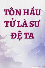 Tôn Hầu Tử Là Sư Đệ Ta audio mới nhất