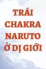 Trái Chakra Naruto Ở Dị Giới audio mới nhất