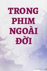 Trong Phim Ngoài Đời