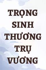 Trọng Sinh Thương Trụ Vương