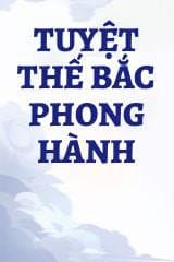 Tuyệt Thế Bắc Phong Hành