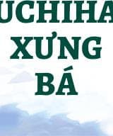 Uchiha Xưng Bá audio mới nhất