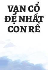 Vạn Cổ Đệ Nhất Con Rể audio mới nhất