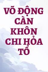 Võ Động Càn Khôn Chi Hỏa Tổ