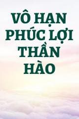 Vô Hạn Phúc Lợi Thần Hào