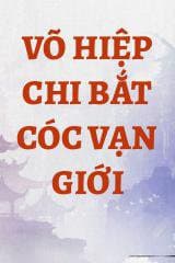 Võ Hiệp Chi Bắt Cóc Vạn Giới