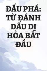 Đấu Phá: Từ Đánh Dấu Dị Hỏa Bắt Đầu