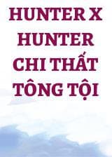 Hunter x Hunter Chi Thất Tông Tội