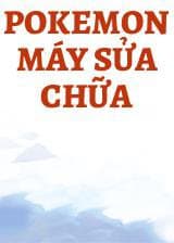 Pokemon Máy Sửa Chữa