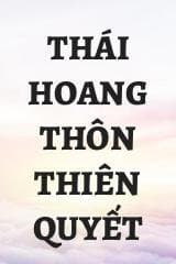 Thái Hoang Thôn Thiên Quyết audio mới nhất