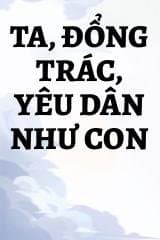 Ta, Đổng Trác, Yêu Dân Như Con