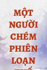 Một Người Chém Phiên Loạn Thế