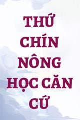 Thứ Chín Nông Học Căn Cứ audio mới nhất