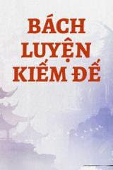 Bách Luyện Kiếm Đế