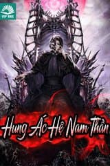 Hung Ác Hệ Nam Thần ( Bản Dịch )