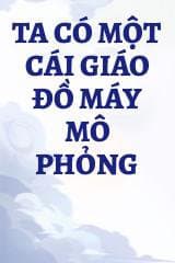 Ta Có Một Cái Giáo Đồ Máy Mô Phỏng