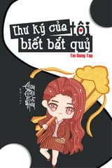Thư Ký Của Tôi Biết Bắt Quỷ (Dịch) audio mới nhất