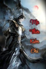 Ma Thiên Kiếm Chủ audio mới nhất