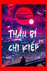 Thần Bí Chi Kiếp (Bản Dịch) audio mới nhất