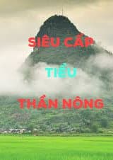 Siêu Cấp Tiểu Thần Nông (Dịch)