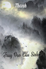 Truy Đạo Cầu Sinh audio mới nhất