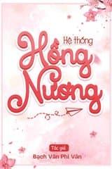 Hệ Thống Hồng Nương audio mới nhất