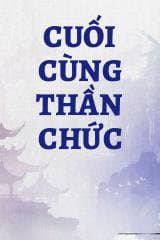 Cuối Cùng Thần Chức