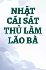 Nhặt Cái Sát Thủ Làm Lão Bà